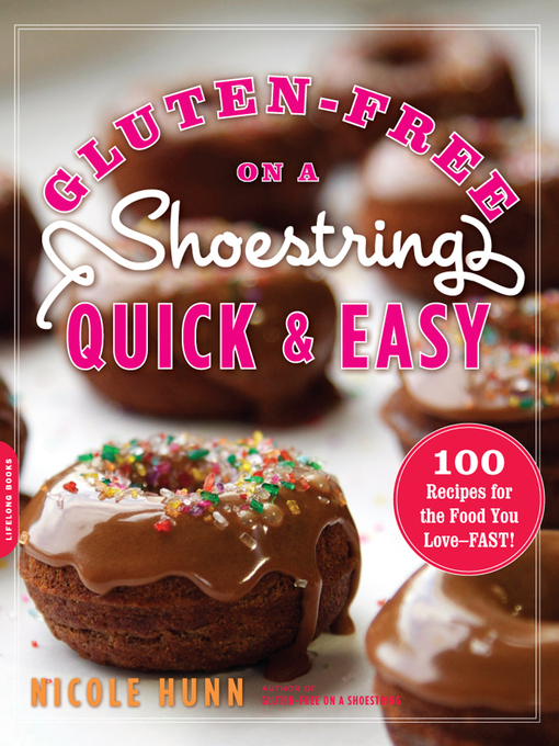 Title details for Gluten-Free on a Shoestring, Quick and Easy by Nicole Hunn - Wait list